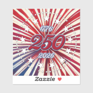 America’s 250th Birthday 1776-2026 RWB Fireworks
