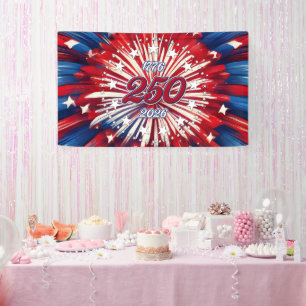 America’s 250th Birthday 1776-2026 RWB Fireworks Banner