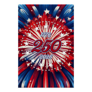 America’s 250th Birthday 1776-2026 RWB Fireworks Poster