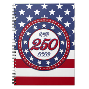 America’s 250th Birthday With USA Flag Notebook