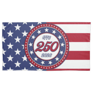 America’s 250th Birthday With USA Flag Pillowcase