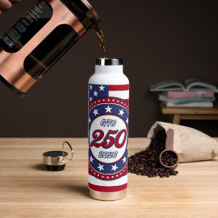 America’s 250th Birthday With USA Flag Water Bottle