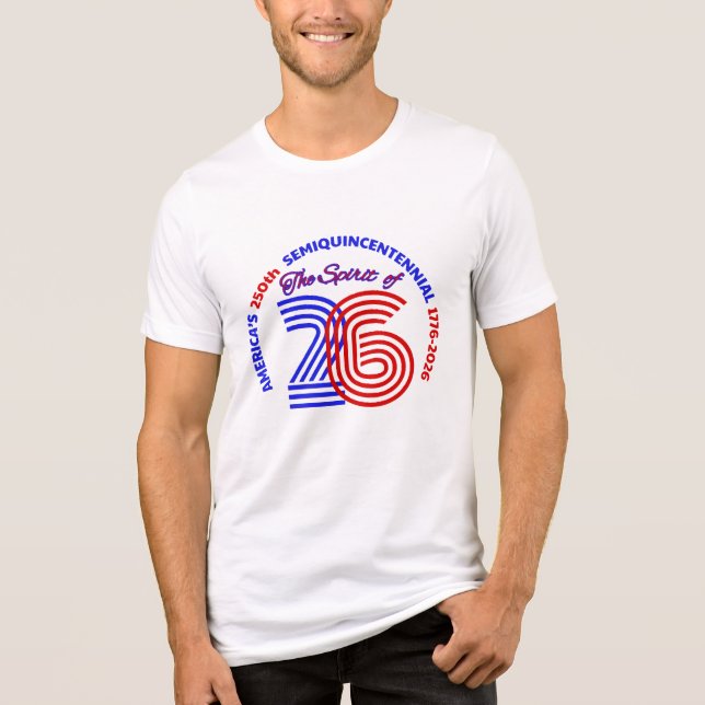  AMERICA’S 250th SEMIQUINCENTENNIAL 1776-2026 Tri-Blend Shirt (Front)