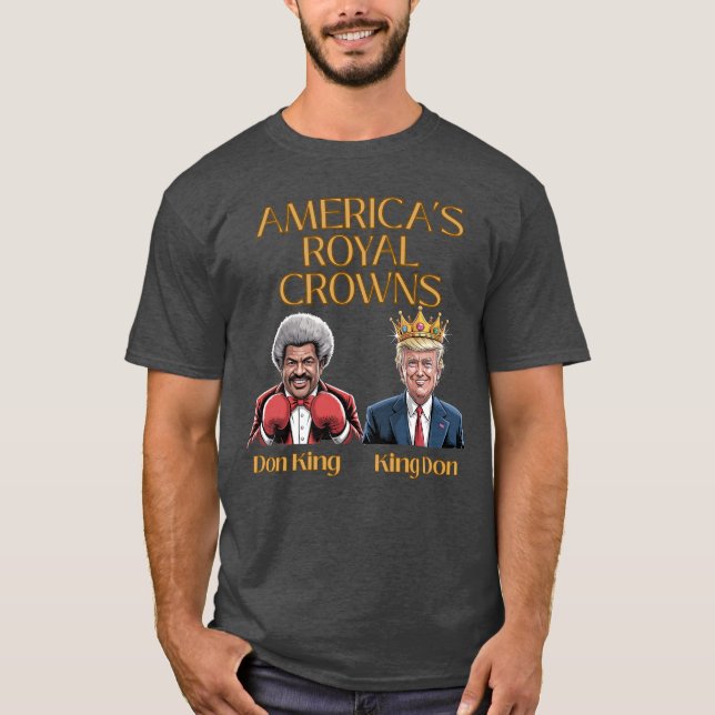 America’s Royal Crowns – Don King & King Don T-Shirt (Front)
