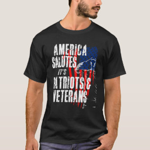America Salutes Its Patriots And Veterans American T-Shirt