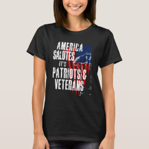 America Salutes Its Patriots And Veterans American T-Shirt