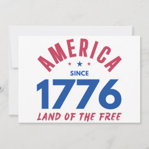 AMERICA SINCE 1776 LAND OF THE FREE INVITATION