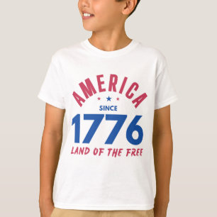 AMERICA SINCE 1776 LAND OF THE FREE  T-Shirt