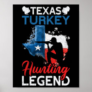 America Texas Turkey Hunting Legend Funny Turkey H Poster