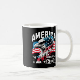 America The Impossible Is What We Do Best Usa _1 Coffee Mug