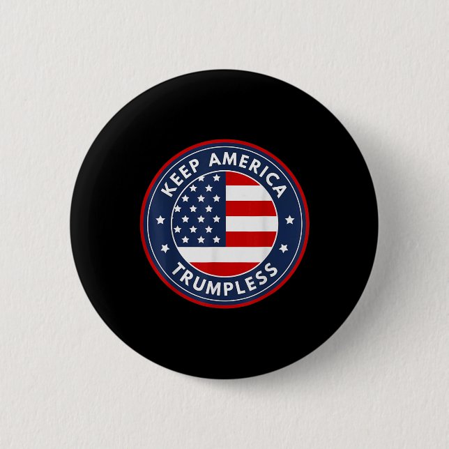 America Trumpless Funny Anti Trump 2024 Pro Democr 6 Cm Round Badge (Front)