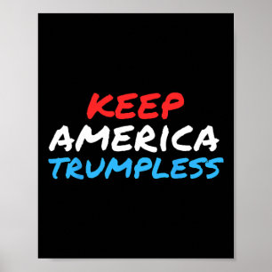 America Trumpless Funny Anti-trump Apparel  Poster