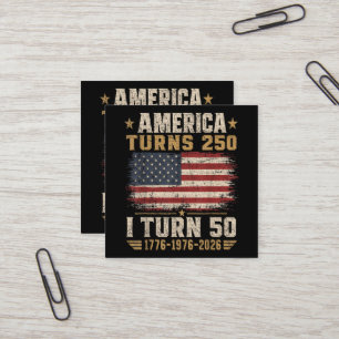 America Turns 250 I Turn 50 Square Business Card