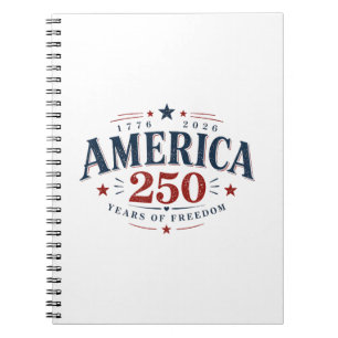 America USA 250th, 250 Years of Freedom Notebook