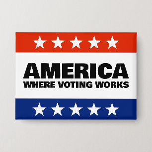 America, Where Voting Works Button