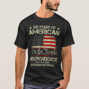 American 250th Anniversary Celebration 250 Years U T-Shirt