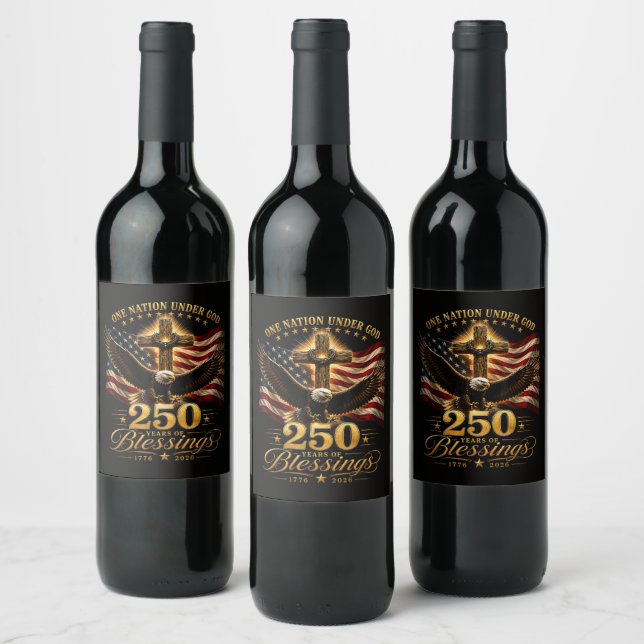 American 250th Anniversary Patriotic USA 4th July Wine Label (Bottles)