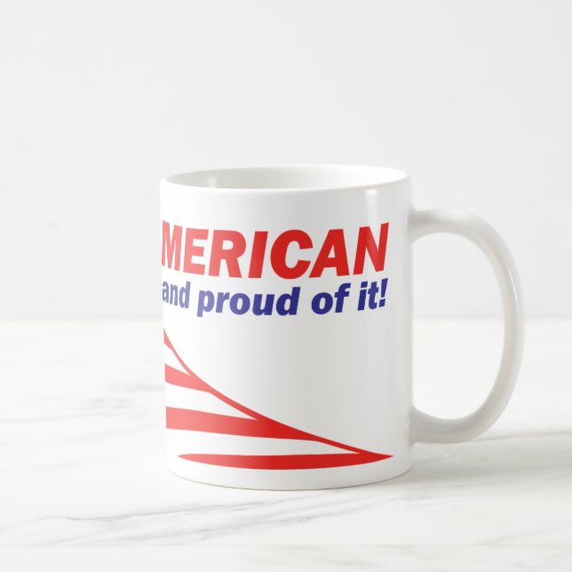 American and proud of it Mug (Right)