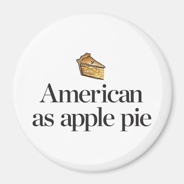 American as Apple Pie Magnet (Front)