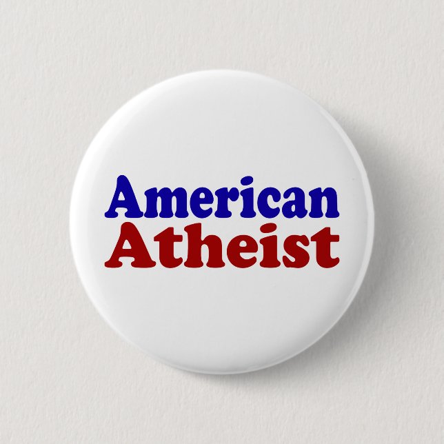 American Atheist 6 Cm Round Badge (Front)