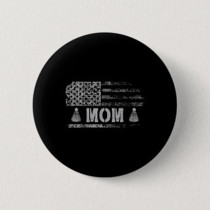 American Badminton Mum Usa Flag Team Badminton  6 Cm Round Badge