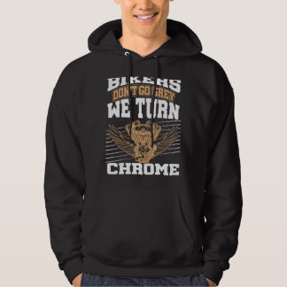 American Bikers Don't Go Grey We Turn Chrome Posh  Hoodie