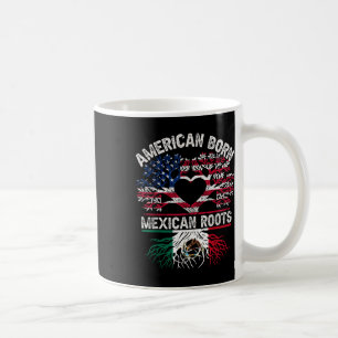 American Born Mexican Roots Flag Tree Mexico Usa H Coffee Mug