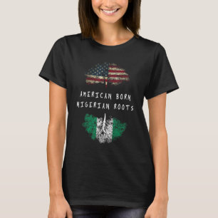 American born Nigerian roots ancestry T-Shirt