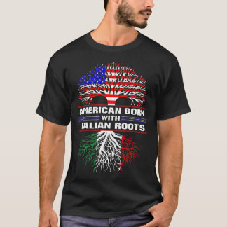 American Born with Italian Roots T-Shirt