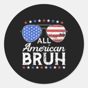 American Bruh Funny Kids Teen Boys Patriotic 4th O Classic Round Sticker