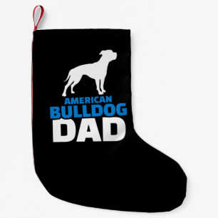 American Bulldog Dad Premium Gift For Bulldog Love Small Christmas Stocking