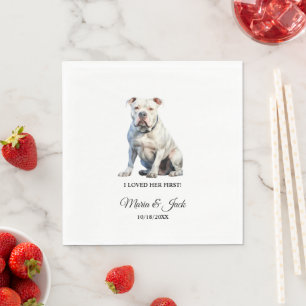 American Bulldog Dog I Loved Her First Wedding Napkin