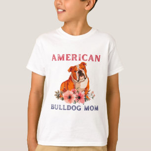 American Bulldog Mum Bulldog Lover Dog Mum T-Shirt