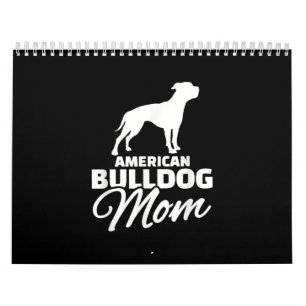 American Bulldog Mum Gifts For Bulldog Mum Calendar