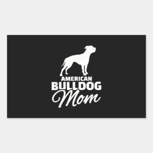 American Bulldog Mum Gifts For Bulldog Mum Rectangular Sticker