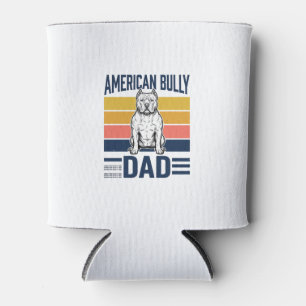American Bully Dad Vintage Dog Lover Shirt Design_ Can Cooler