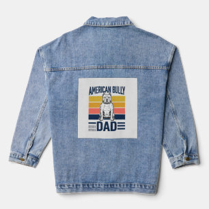 American Bully Dad Vintage Dog Lover Shirt Design_ Denim Jacket
