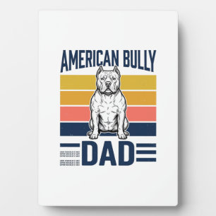 American Bully Dad Vintage Dog Lover Shirt Design_ Plaque