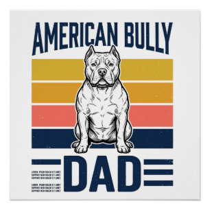 American Bully Dad Vintage Dog Lover Shirt Design_ Poster