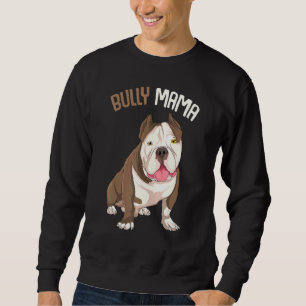 American Bully Mama Dog Mum Women Sweatshirt
