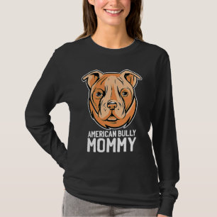 American bully mom T-Shirt
