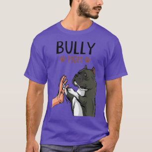 American Bully Mum Cute Dog Mama Funny Women T-Shirt