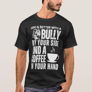 American Bully Mum Dad Coffee Bulldog Mama Dog T-Shirt