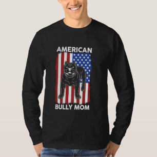 American Bully Mum Dog Owner American Bully T-Shirt