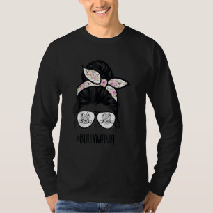 American Bully Mum Messy Bun Hair Glasses Bully Ma T-Shirt