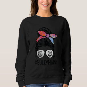 American Bully Mum Messy Bun Hair Glasses Cute Bul Sweatshirt
