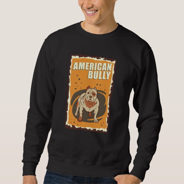 American Bully Retro | Dog Owner American Bullies Sweatshirt (Front)