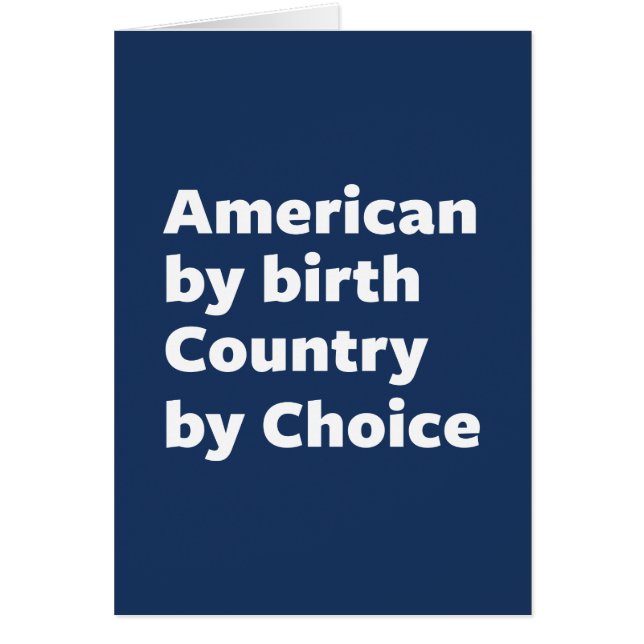 American by Birth, Country by Choice (Front)