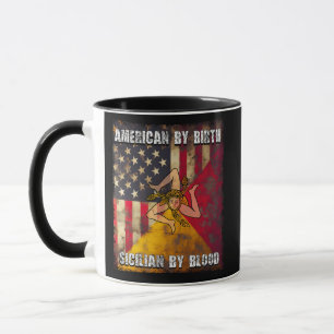 American by Birth Sicilian by Blood  Mug