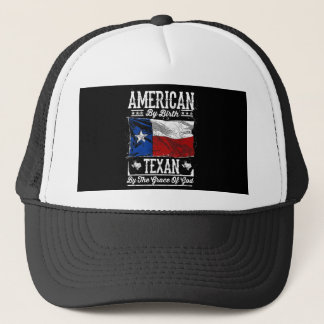 American By Birth. Texan By The Grace Of God Trucker Hat